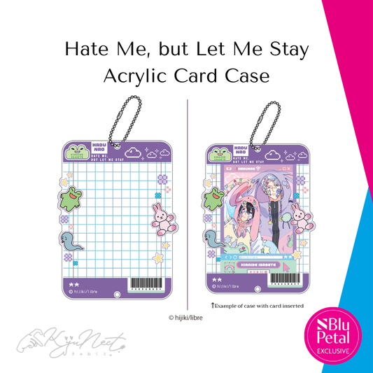 Hate Me, but Let Me Stay Acrylic Card Case - Purple Version