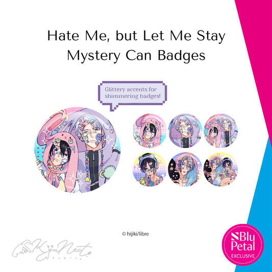 Hate Me, but Let Me Stay Mystery Can Badges